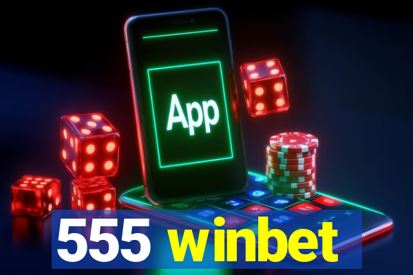 555 winbet